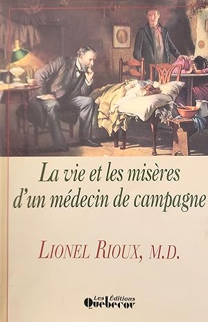 La vie et les misères d'un médecin de campagne