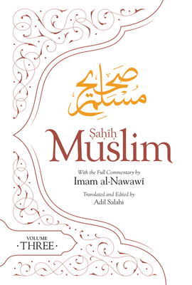 Image du vendeur pour Sahih Muslim (Volume 3): With the Full Commentary by Imam Nawawi (Hardback or Cased Book) mis en vente par BargainBookStores