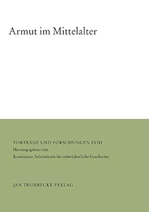 Bild des Verkufers fr Armut im Mittelalter. zum Verkauf von Wissenschaftl. Antiquariat Th. Haker e.K