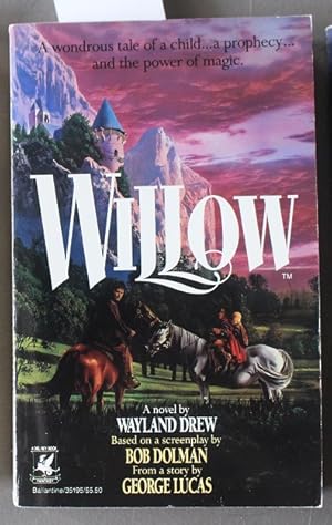 Willow Movie Tie-In Starring - Val Kilmer, Joanne Whalley, Warwick Davis; 1st Paperback Edition;