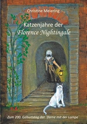 Bild des Verkufers fr Katzenjahre der Florence Nightingale: Zum 200. Geburtstag der Dame mit der Lampe' zum Verkauf von Studibuch