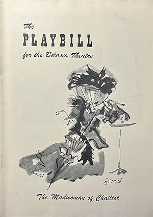 The Playbill for the Belasco Theatre's Production of "The Madwoman of Chailott" April 18, 1949