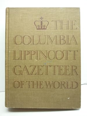 Bild des Verkufers fr THE COLUMBIA LIPPINCOTT GAZETTEER OF THE WORLD With 1961 Supplement zum Verkauf von Imperial Books and Collectibles