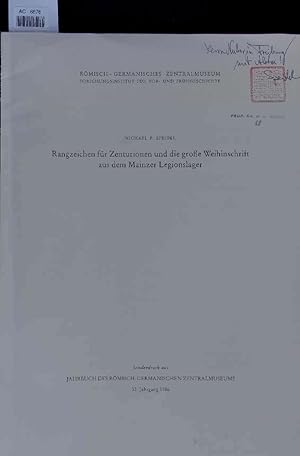 Bild des Verkufers fr Rangzeichen fr Zenturionen und die groe Weihinschrift aus dem Mainzer Legionslager. Jahrbuch des Ro?misch-Germanischen Zentralmuseums, 33. Jahrgang 1986 zum Verkauf von Antiquariat Bookfarm