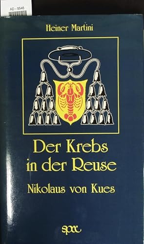 Bild des Verkufers fr Der Krebs in der Reuse. Nikolaus von Kues. zum Verkauf von Antiquariat Bookfarm