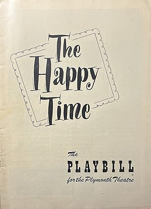 The Playbill for the Plymouth Theatre's Production of "The Happy Time" January 15, 1951