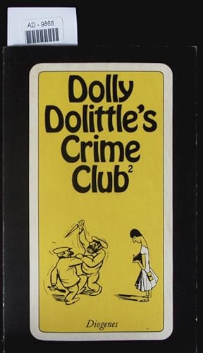 Seller image for Dolly Dolittle's Crime Club 2 for sale by Antiquariat Bookfarm