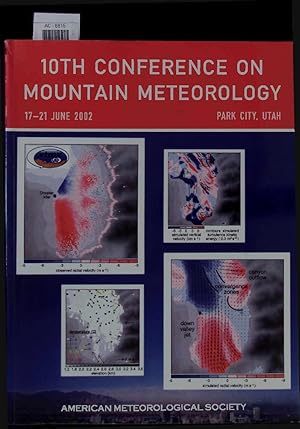 Seller image for 10th Conference on Mountain Meteorology, 17-21 June 2002, Park City, Utah. for sale by Antiquariat Bookfarm