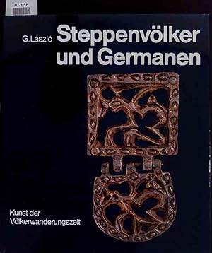 Seller image for Steppenvlker und Germanen. Kunst der Vlkerwanderungszeit for sale by Antiquariat Bookfarm