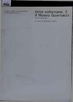 Immagine del venditore per Urne volterrane. 2 Il Museo Guarnacci. Parte seconda venduto da Antiquariat Bookfarm