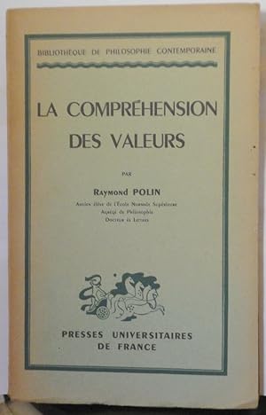Bild des Verkufers fr La comprhension des valeurs zum Verkauf von Calepinus, la librairie latin-grec