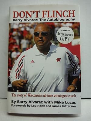 Bild des Verkufers fr Don't Flinch - Barry Alvarez: The Autobiography The Story of Wisconsin's All-Time Winningest Coach zum Verkauf von Imperial Books and Collectibles