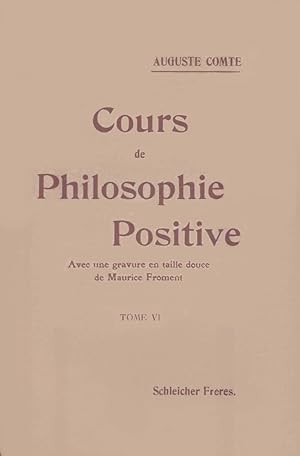 Seller image for Cours de philosophie positive. Tome VI for sale by Calepinus, la librairie latin-grec