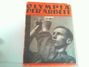 Olympia der Arbeit. Arbeiterjugend im Reichsberufswettkampf.