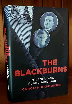 THE BLACKBURNS Private Lives, Public Ambitions
