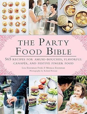 Bild des Verkufers fr The Party Food Bible: 565 Recipes for Amuse-Bouches, Flavorful Canaps, and Festive Finger Food zum Verkauf von moluna