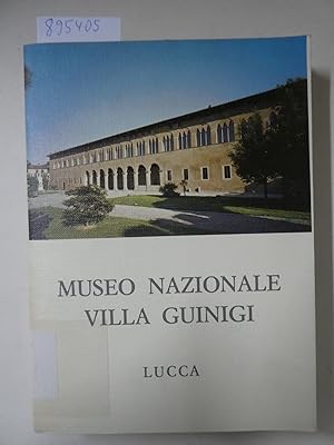 Bild des Verkufers fr Museo Nazionale Villa Guinigi : zum Verkauf von Versand-Antiquariat Konrad von Agris e.K.