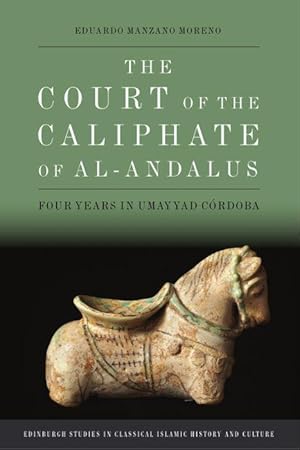 Imagen del vendedor de The Court of the Caliphate of Al-Andalus: Four Years in Umayyad Crdoba a la venta por moluna