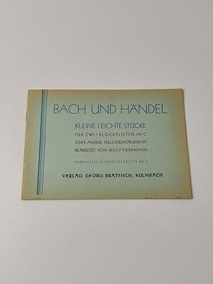 Bach und Händel - Kleine leichte Stücke für zwei Blockflöten in C oder andere Melodieinstrumente