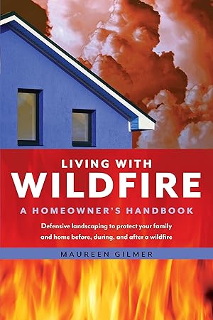 Bild des Verkufers fr Living with Wildfire: A Homeowner\ s Handbook zum Verkauf von moluna