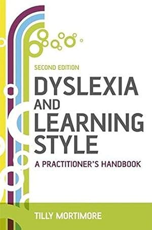 Bild des Verkufers fr Dyslexia and Learning Style, Second Edition: A Practitioner's Handbook zum Verkauf von WeBuyBooks