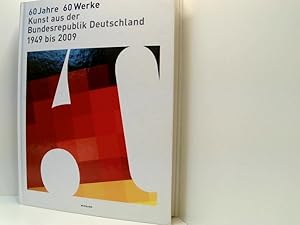 Bild des Verkufers fr 60 Jahre - 60 Werke: Kunst aus der Bundesrepublik Deutschland von 1949 bis 2009: Kunst aus der Bundesrepublik Deutschland 1949 bis 2009. Katalog zur Ausstellung im Martin-Gropius-Bau in Berlin, 2009 Kunst aus der Bundesrepublik Deutschland 1949 - 2009 ; [Werner Heldt . ; anlsslich der Ausstellung 60 Jahre 60 Werke im Martin-Gropius-Bau, Berlin 1. Mai bis 14. Juni 2009 ; eine Ausstellung der Stiftung fr Kunst und Kultur e.V., Bonn] zum Verkauf von Book Broker