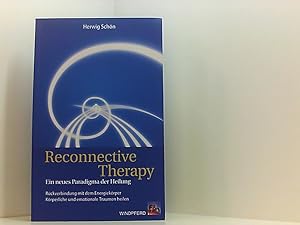 Bild des Verkufers fr Reconnective Therapy: Ein neues Paradigma der Heilung - Rckverbindung mit dem ursprnglichen Energiekrper - Krperliche und emotionale Traumen heilen ein neues Paradigma der Heilkunde ; Rckverbindung mit dem Energiekrper ; krperliche und emotionale Traumen heilen zum Verkauf von Book Broker