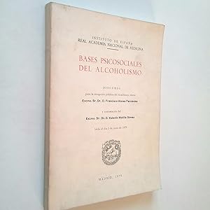 Imagen del vendedor de Bases psicosociales del alcoholismo. Discurso a la venta por MAUTALOS LIBRERA