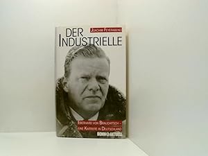 Imagen del vendedor de Der Industrielle: Eberhard von Brauchitsch - Eine Karriere in Deutschland. a la venta por Book Broker