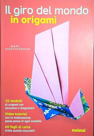 Bild des Verkufers fr Il giro del mondo in origami zum Verkauf von Librodifaccia