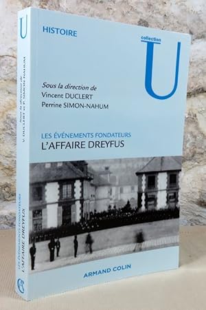 Seller image for L'affaire Dreyfus. Les vnements fondateurs. for sale by Latulu