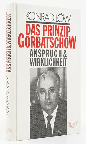 Bild des Verkufers fr Das Prinzip Gorbatschow. Anspruch und Wirklichkeit. - zum Verkauf von Antiquariat Tautenhahn