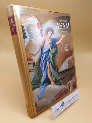 Cosmas Damian Asam : 1686 - 1739 ; Leben u. Werk ; [anlässl. d. Ausstellung zum 300. Geburtstag C...