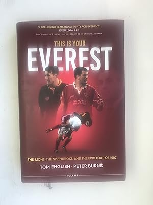 Image du vendeur pour This Is Your Everest: The Lions, The Springboks and the Epic Tour of 1997 mis en vente par Beach Hut Books