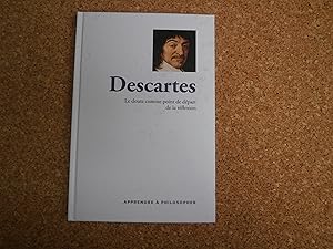 Image du vendeur pour Descartes Le Doute Comme Point De Dpart De La Rflexion mis en vente par Le temps retrouv