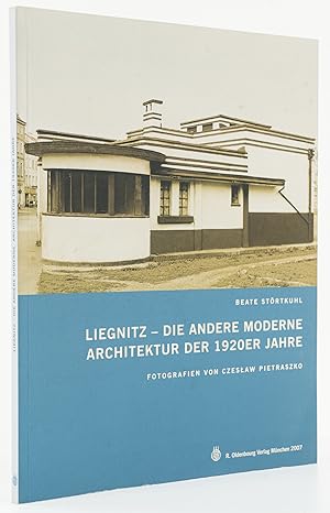 Seller image for Liegnitz - die andere Moderne. Architektur der 1920er Jahre. - for sale by Antiquariat Tautenhahn