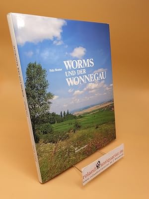 Bild des Verkufers fr Worms und der Wonnegau zum Verkauf von Roland Antiquariat UG haftungsbeschrnkt