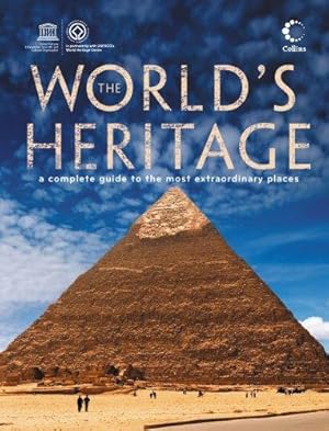 Seller image for The World  s Heritage: A complete guide to the most extraordinary places for sale by WeBuyBooks 2