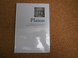 Image du vendeur pour Platon Les Rponses Aux Interrogations Les Plus Actuelles Sur La Connaissance, L'thique Ou La Justice mis en vente par Le temps retrouv