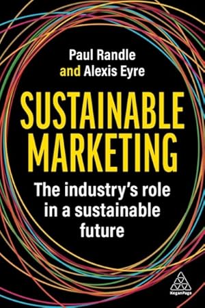 Seller image for Sustainable Marketing : The Industry's Role in a Sustainable Future for sale by GreatBookPrices