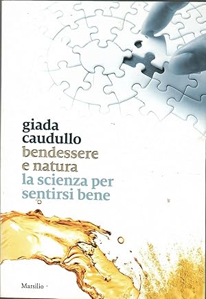 Bendessere e natura. La scienza per sentirsi bene