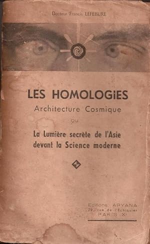 Les Homologies Architecture Cosmique ou la Lumière secrète de l'Asie devant la science moderne