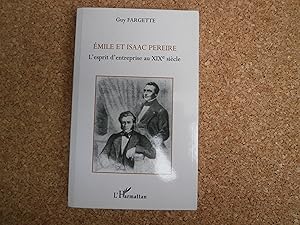 Image du vendeur pour mile Et Isaac Pereire L'esprit D'entreprise Au 19 me Sicle mis en vente par Le temps retrouv