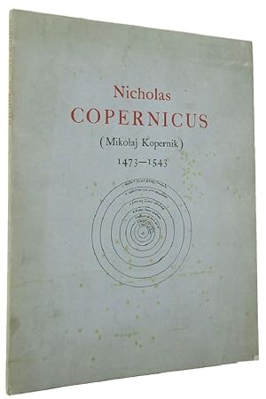 NICHOLAS COPERNICUS (Mikolaj Kopernik) 1473-1543