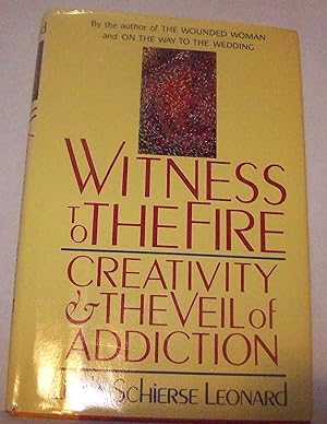 Seller image for WITNESS TO THE FIRE: Creativity and the Veil of Addiction for sale by Gabis Bcherlager