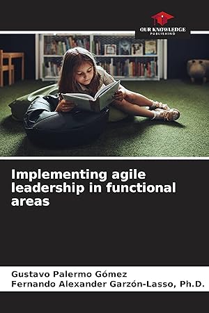Bild des Verkufers fr Implementing agile leadership in functional areas zum Verkauf von moluna