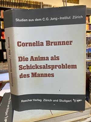 Die Anima als Schicksalsproblem des Mannes.