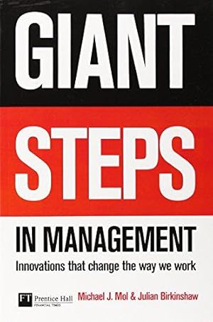 Image du vendeur pour Giant Steps in Management: Innovations that change the way you work (Financial Times Series) mis en vente par WeBuyBooks