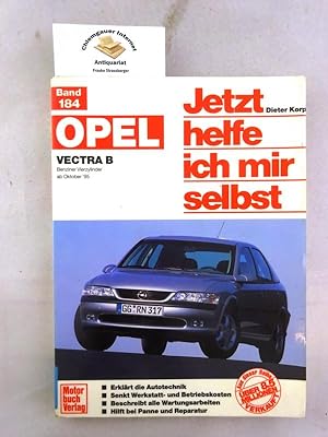 Jetzt helfe ich mir selbst; Teil: Bd. 184., Opel Vectra : Benziner Vierzylinder ab Oktober '95.