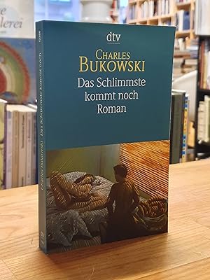 Bild des Verkufers fr Das Schlimmste kommt noch oder fast eine Jugend - Roman, aus dem Amerikanischen von Carl Weissner, zum Verkauf von Antiquariat Orban & Streu GbR